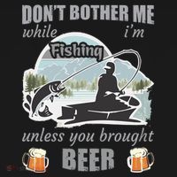 Don't Bother Me While I'm Fishing Beer Women's T-Shirt thumb 6