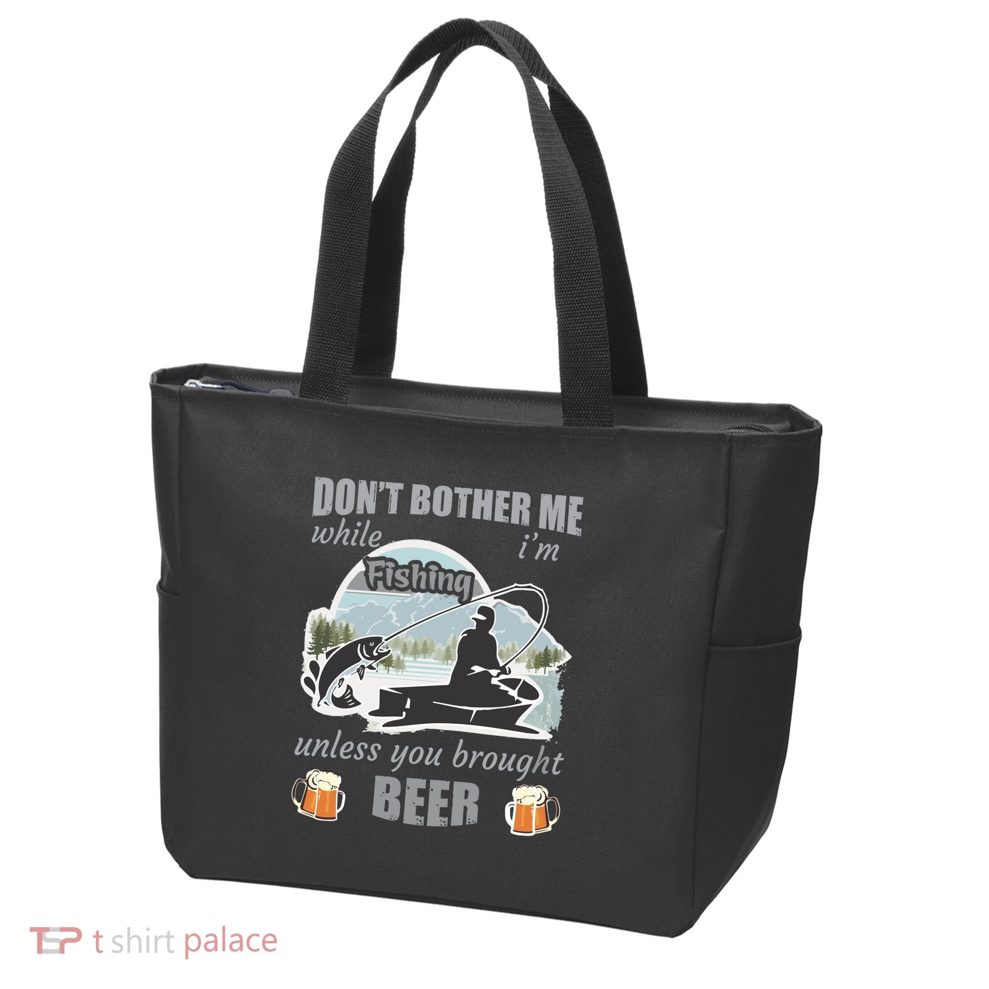 Don't Bother Me While I'm Fishing Beer Tote Bag