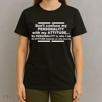 Don't Confuse My Personality With My Attitude T-Shirt thumb 4