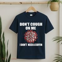 Don't Cough On Me I Don't Need A Coffin T-Shirt thumb 2