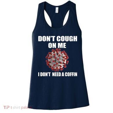 Don't Cough On Me I Don't Need A Coffin Women's Tank Top