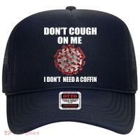 Don't Cough On Me I Don't Need A Coffin Hat thumb 0