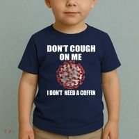Don't Cough On Me I Don't Need A Coffin Toddler T-Shirt thumb 2
