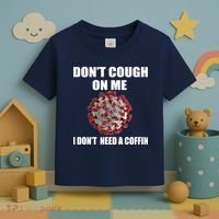 Don't Cough On Me I Don't Need A Coffin Toddler T-Shirt thumb 3