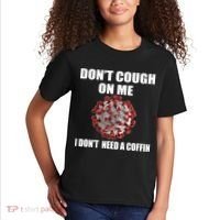 Don't Cough On Me I Don't Need A Coffin Kids T-Shirt thumb 2