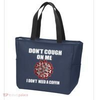Don't Cough On Me I Don't Need A Coffin Tote Bag thumb 3
