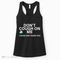 Don't Cough On Me Please And Thank You Women's Tank Top thumb 0