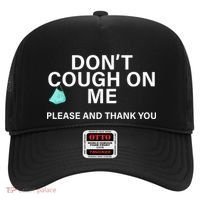 Don't Cough On Me Please And Thank You Hat thumb 0
