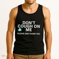 Don't Cough On Me Please And Thank You Tank Top thumb 3