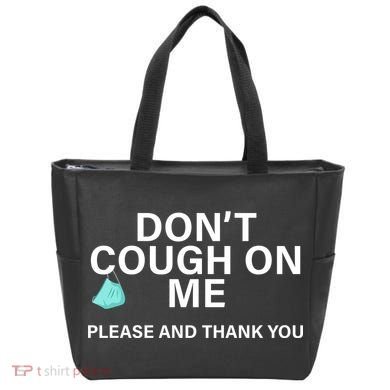 Don't Cough On Me Please And Thank You Tote Bag