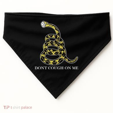 Don't Cough On Me Safety Awareness USA-Made Doggie Bandana