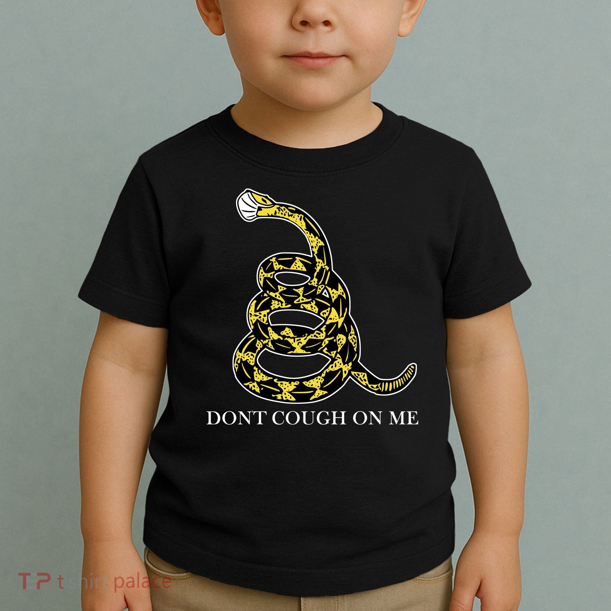Don't Cough On Me Safety Awareness Toddler T-Shirt