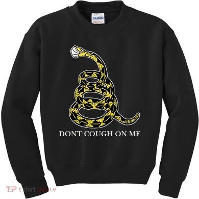 Don't Cough On Me Safety Awareness Kids Sweatshirt