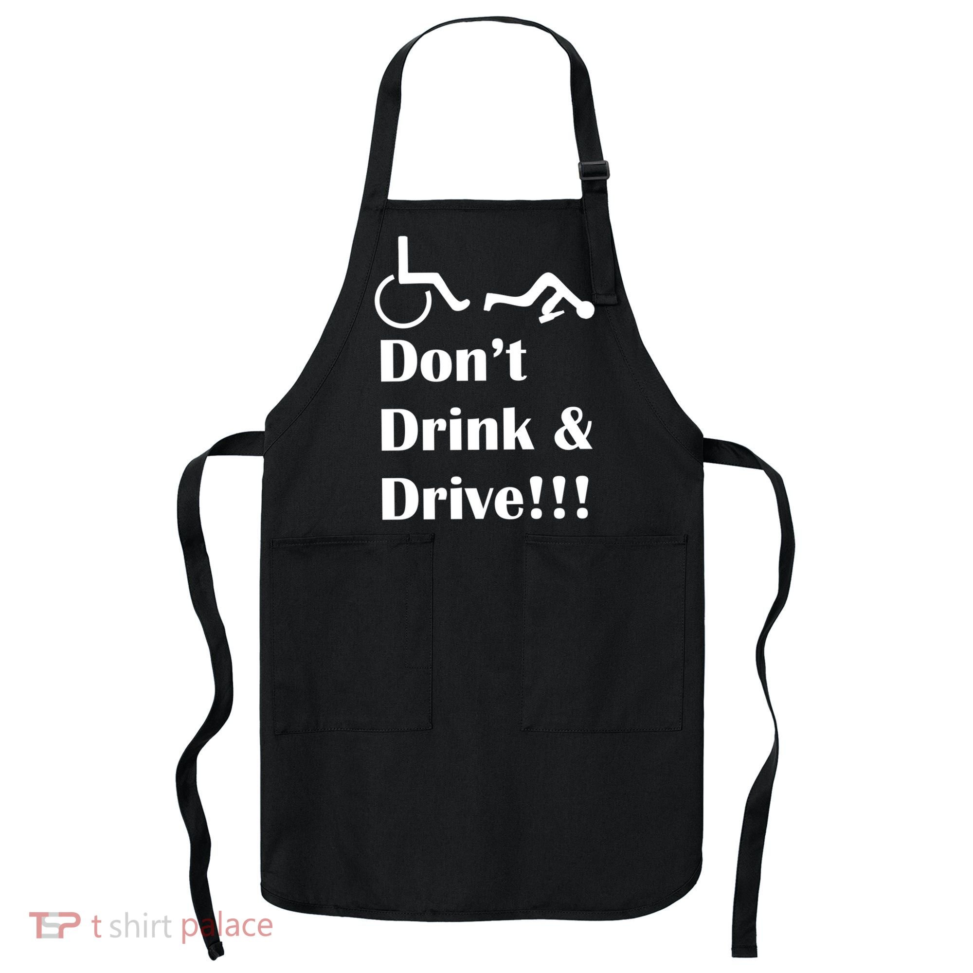 Don't Drink and Drive, Wheel Chair Apron