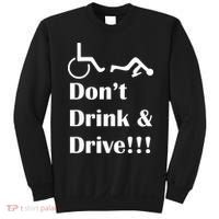 Don't Drink and Drive, Wheel Chair Sweatshirt thumb 0