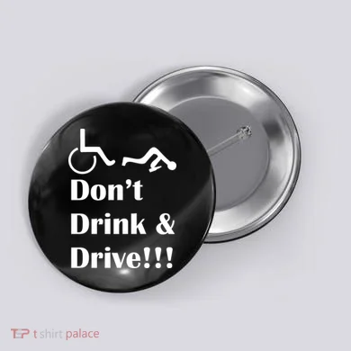 Don't Drink and Drive, Wheel Chair Button