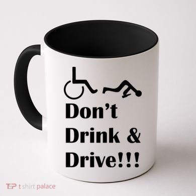 Don't Drink and Drive, Wheel Chair Coffee Mug