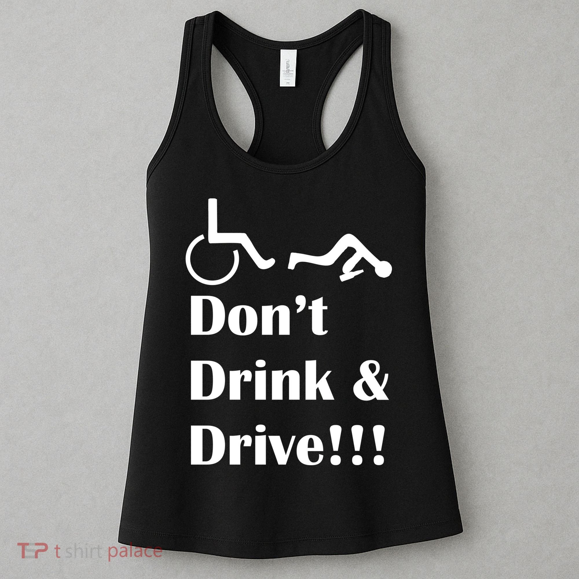 Don't Drink and Drive, Wheel Chair Women's Tank Top