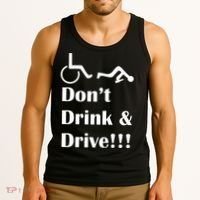 Don't Drink and Drive, Wheel Chair Tank Top thumb 3