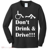 Don't Drink and Drive, Wheel Chair Kids Long Sleeve Shirt thumb 0