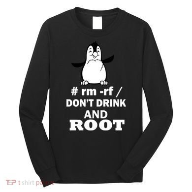 Don't Drink And Root Long Sleeve Shirt