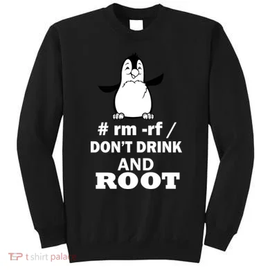 Don't Drink And Root Sweatshirt