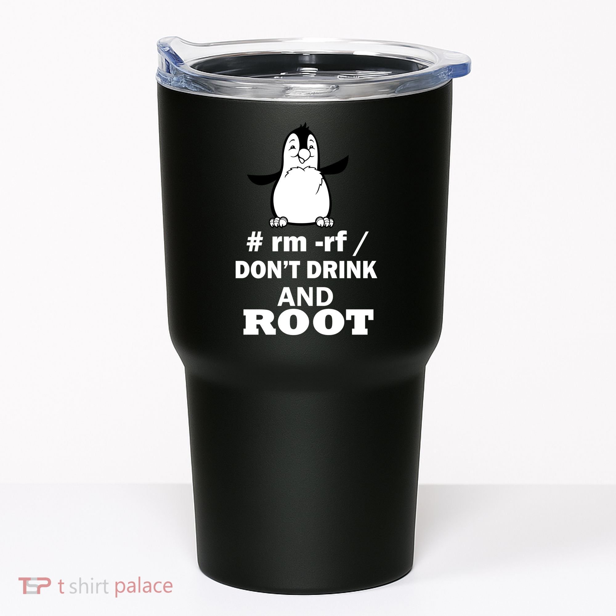 Don't Drink And Root Tumbler