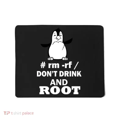 Don't Drink And Root Mousepad