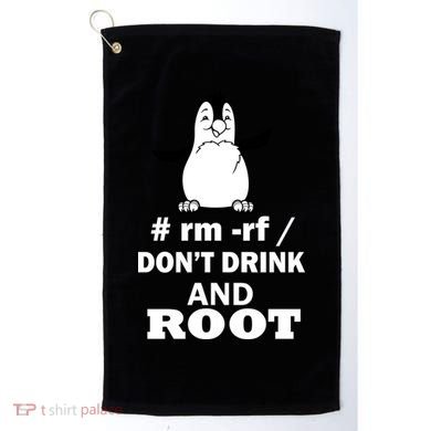 Don't Drink And Root Golf Towel