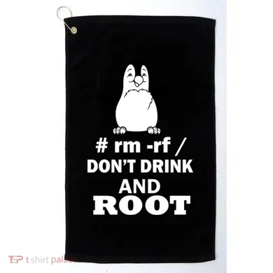 Don't Drink And Root Golf Towel
