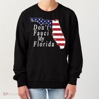 Don't Fauci My Florida Women's Sweatshirt thumb 0