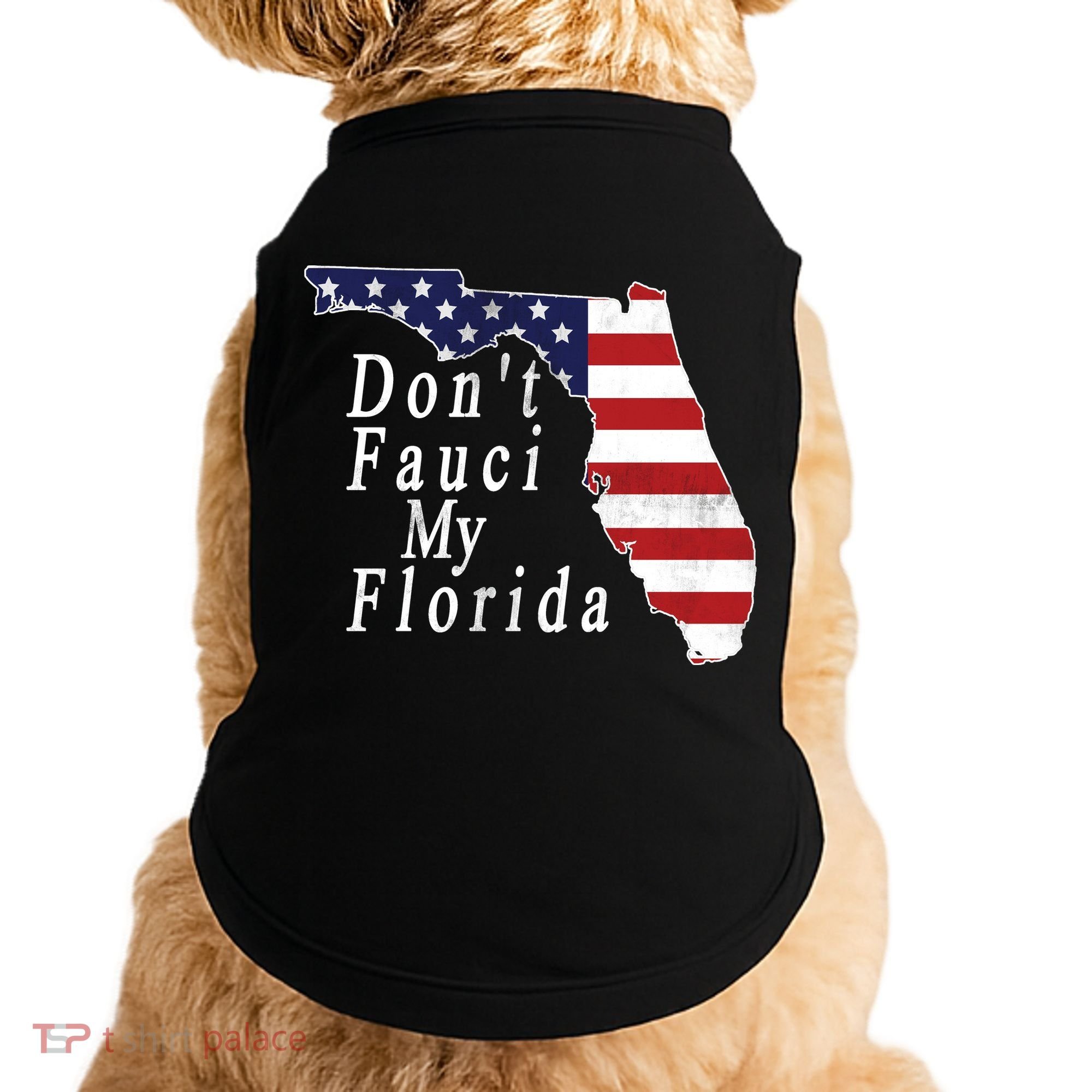 Don't Fauci My Florida Doggie Tank
