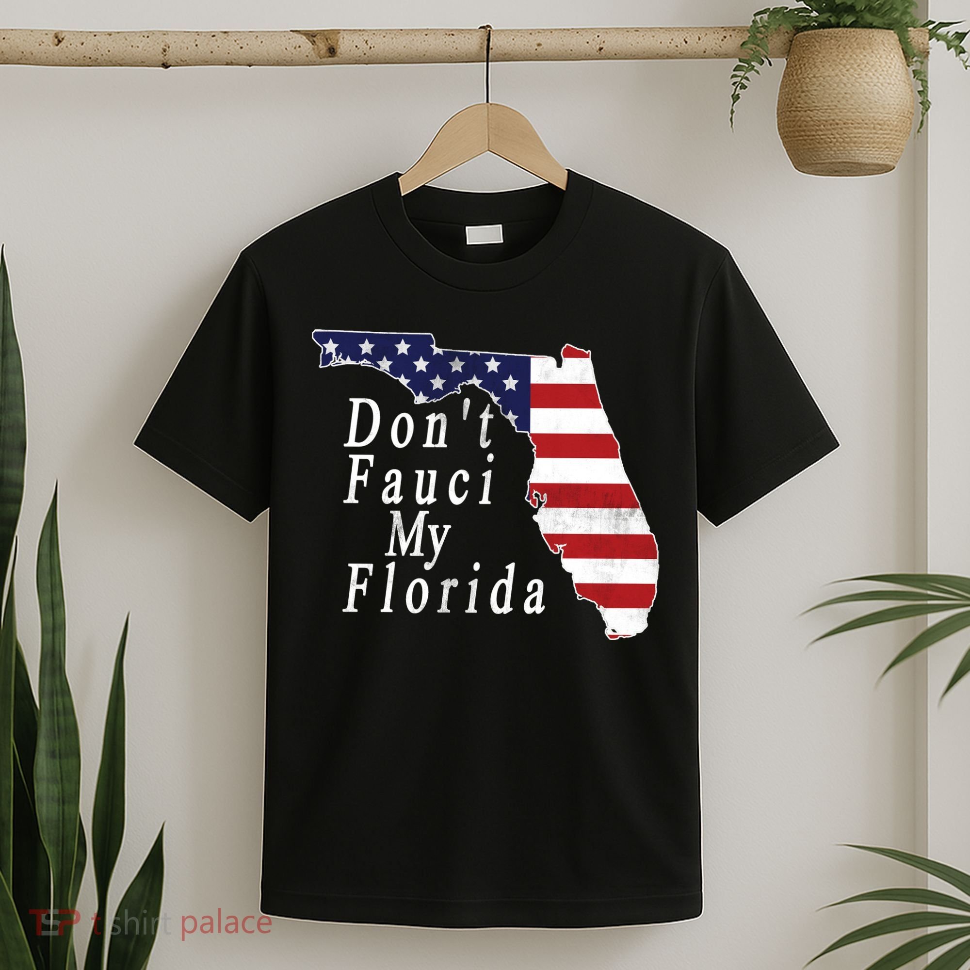 Don't Fauci My Florida T-Shirt