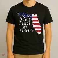 Don't Fauci My Florida T-Shirt thumb 3