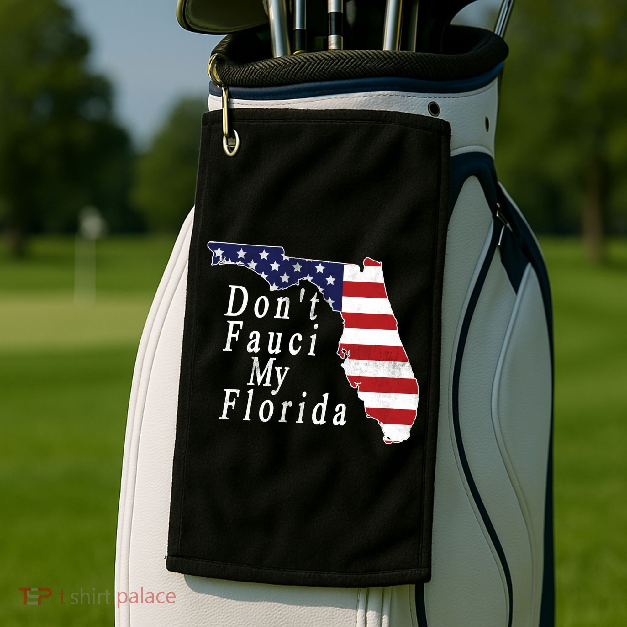Don't Fauci My Florida Golf Towel