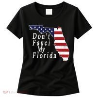 Don't Fauci My Florida Women's T-Shirt thumb 0