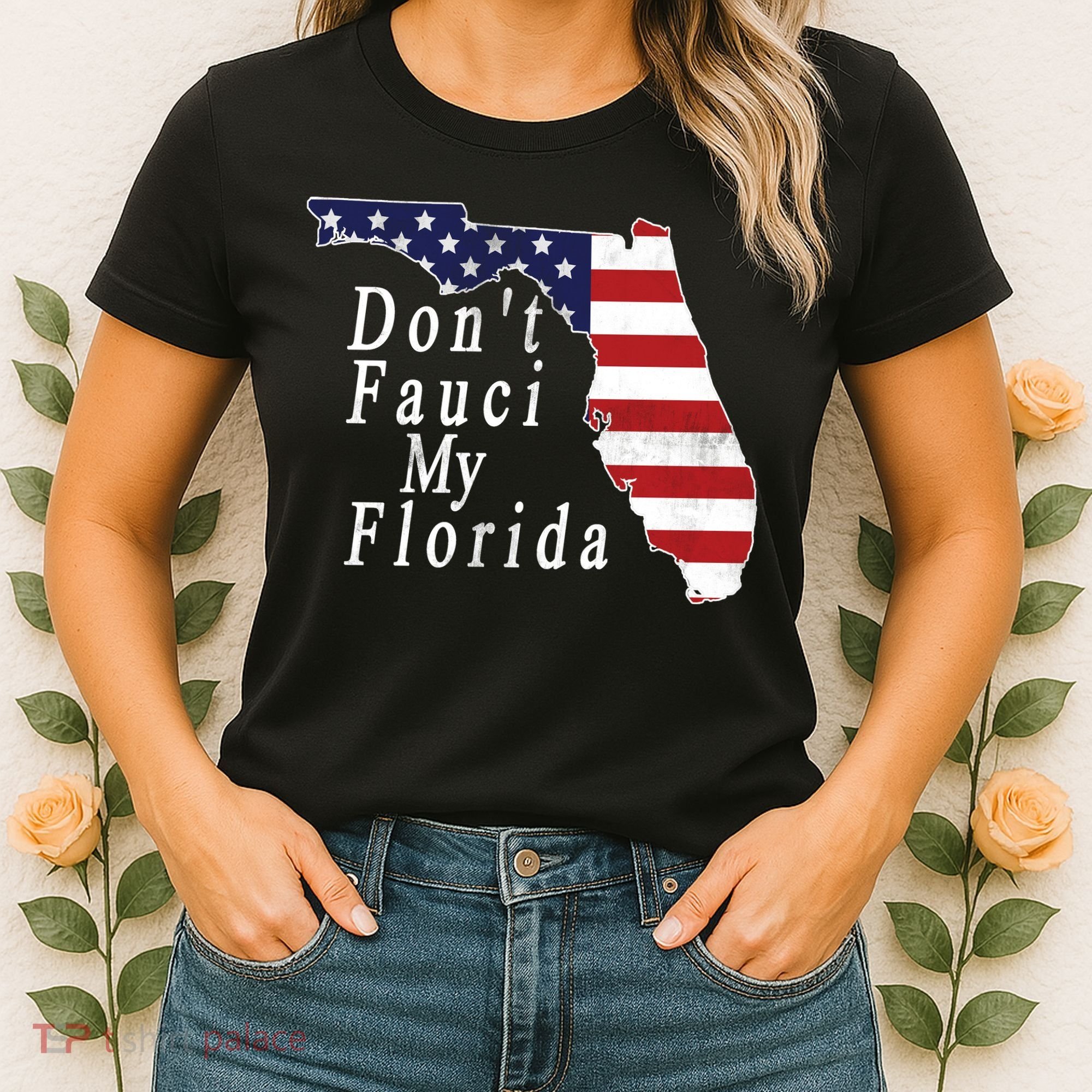 Don't Fauci My Florida Women's T-Shirt