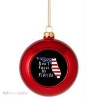 Don't Fauci My Florida Plastic Christmas Ball Ornament thumb 0