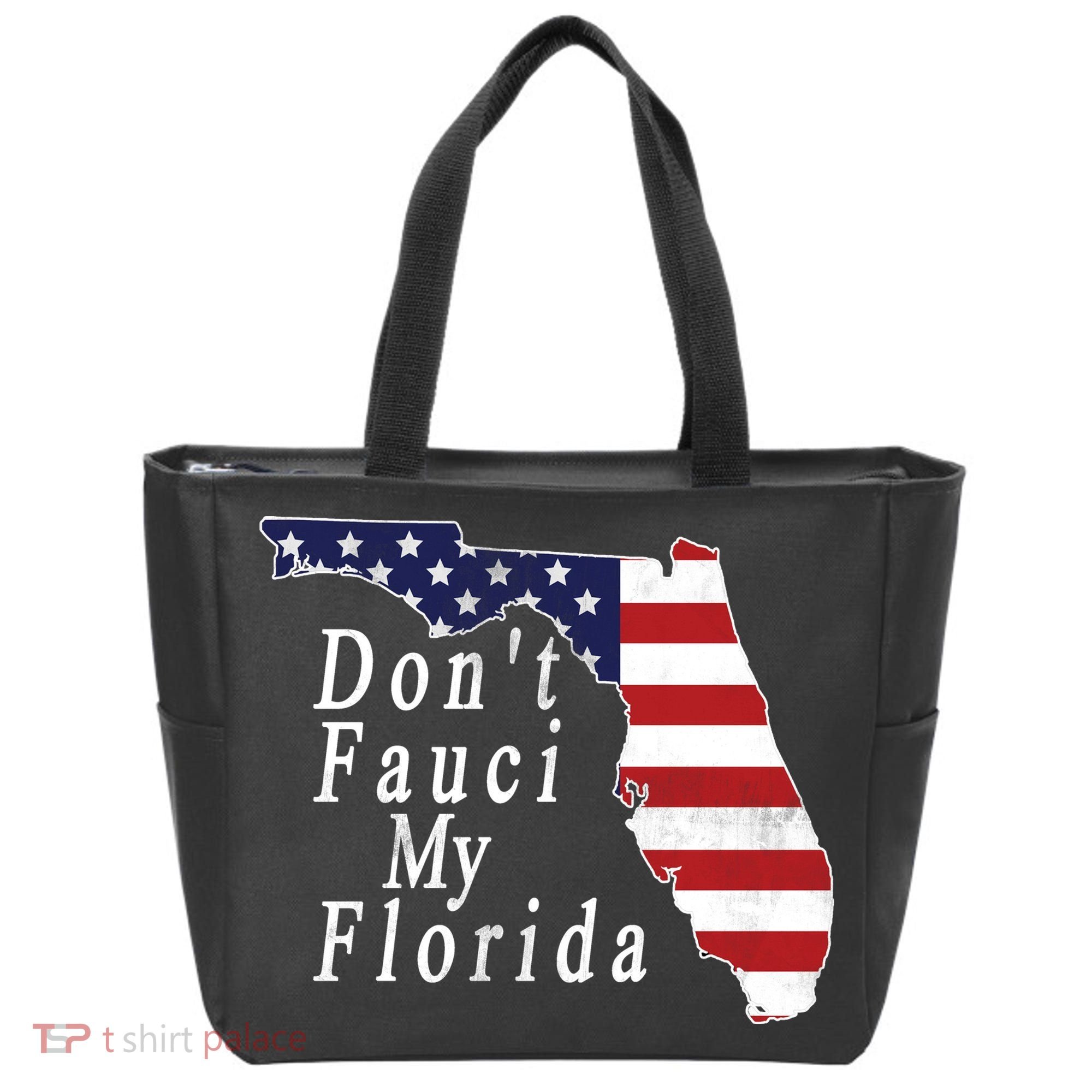 Don't Fauci My Florida Tote Bag