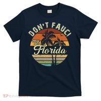 Don't Fauci My Florida Retro Palm Trees T-Shirt thumb 0