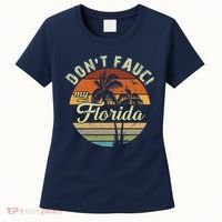 Don't Fauci My Florida Retro Palm Trees Women's T-Shirt thumb 0