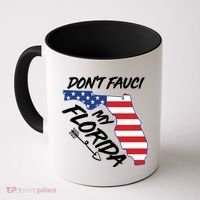 Don't Fauci My Florida USA American Flag State Coffee Mug thumb 0