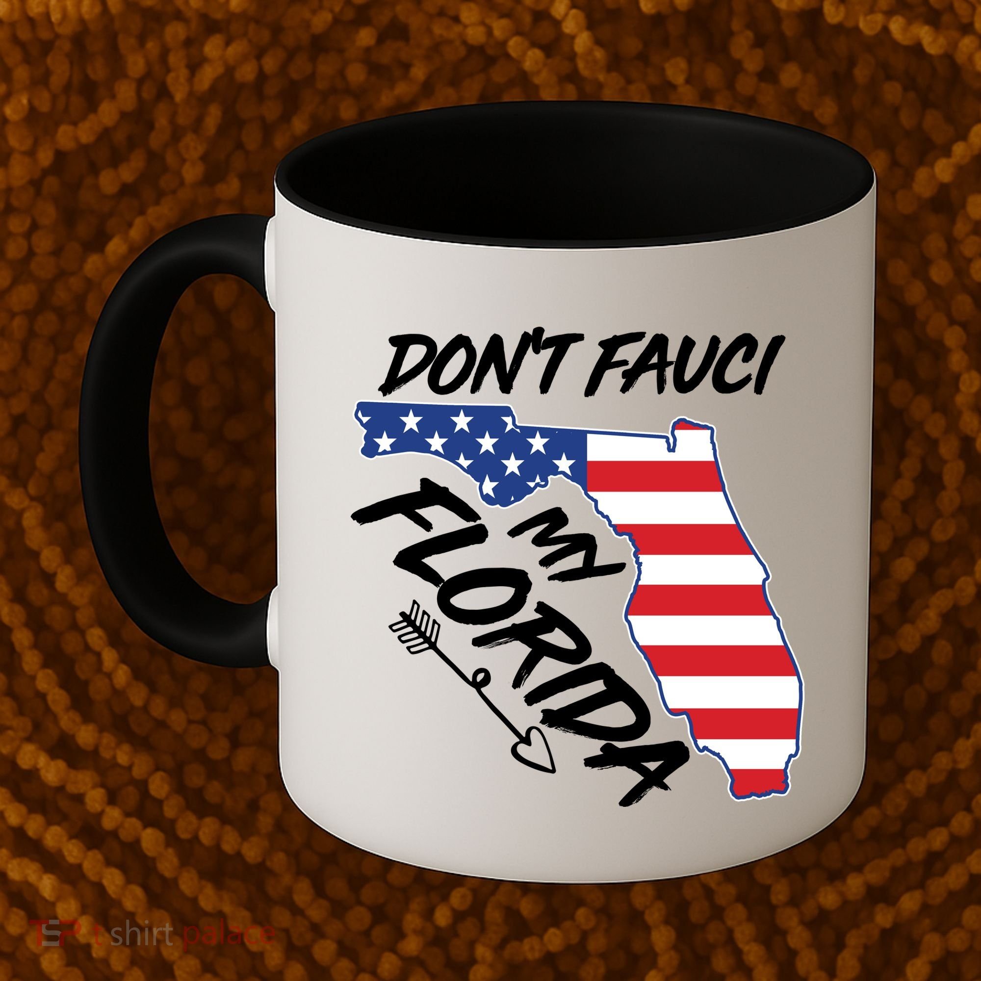 Don't Fauci My Florida USA American Flag State Coffee Mug