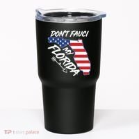 Don't Fauci My Florida USA American Flag State Tumbler thumb 0