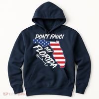 Don't Fauci My Florida USA American Flag State Hoodie thumb 0