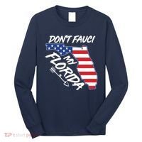 Don't Fauci My Florida USA American Flag State Long Sleeve Shirt thumb 0