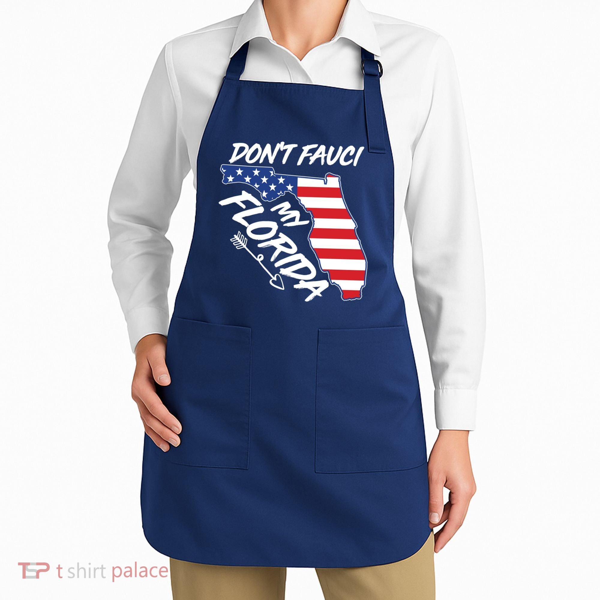 Don't Fauci My Florida USA American Flag State Apron