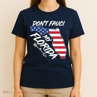 Don't Fauci My Florida USA American Flag State T-Shirt thumb 4