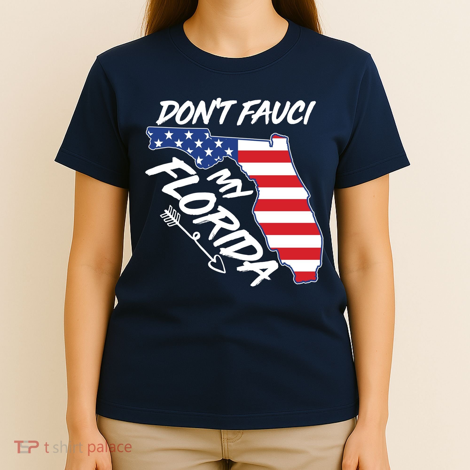 Don't Fauci My Florida USA American Flag State T-Shirt