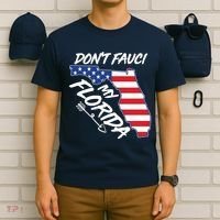 Don't Fauci My Florida USA American Flag State T-Shirt thumb 6